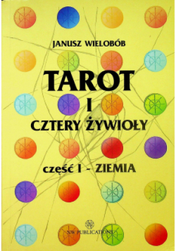 Tarot i cztery żywioły Część I  ziemia
