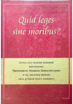 Quid leges sine moribus