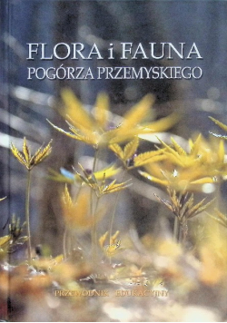 Flora i fauna pogórza przemyskiego