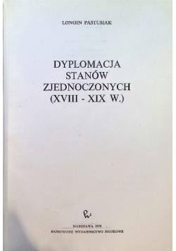 Dyplomacja Stanów Zjednoczonych od XVIII do XIX w