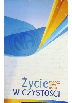 Życie w Czystości Podróż trwa nadal