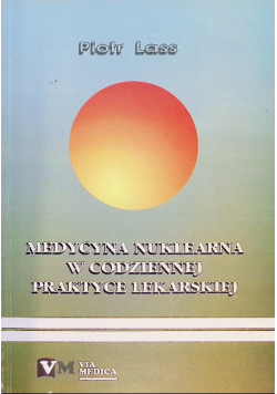 Medycyna nuklearna w codziennej praktyce lekarskiej