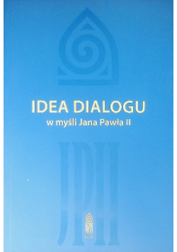 Idea dialogu w myśli Jana Pawła II