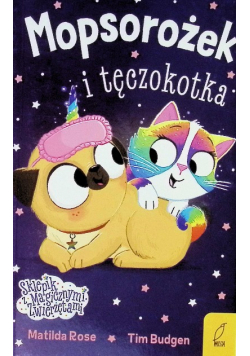Mopsorożek i Tęczokotka