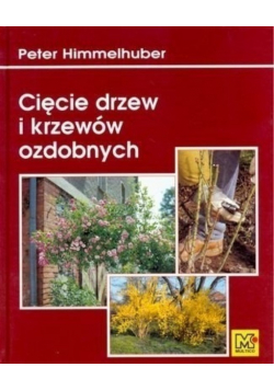 Cięcie drzew i krzewów ozdobnych