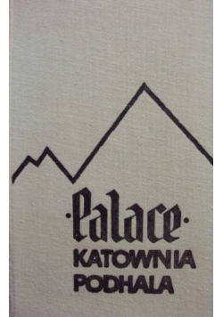 Palace Katownia Podhala
