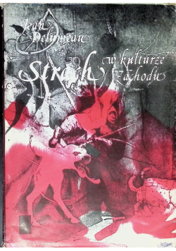 Strach w kulturze Zachodu XIV XVIII wieku