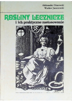 Rośliny lecznicze i ich praktyczne zastosowanie