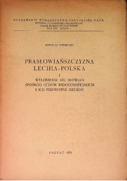 Prasłowiańszczyzna Lechia  Polska Część I