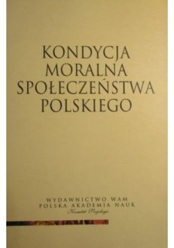 Kondycja moralna społeczeństwa polskiego