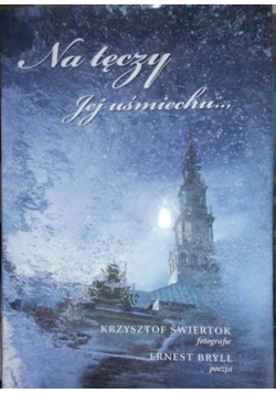 Na Tęczy Jej uśmiechu...