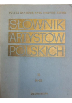Słownik artystów polskich Tom III