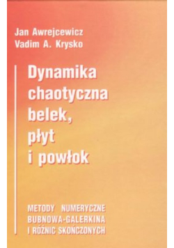 Dynamika chaotyczna belek, płyt i powłok