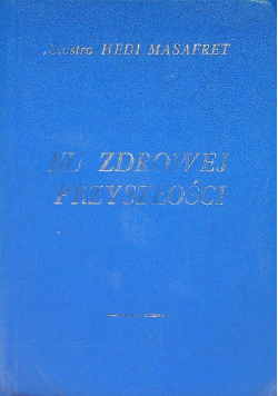Ku zdrowej przyszłości