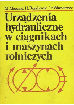 Urządzenia hydrauliczne w ciągnikach i maszynach rolniczych