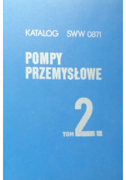 Katalog Sww 0871 Pompy Przemysłowe Tom 2
