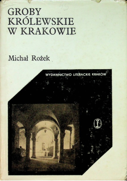 Groby królewskie w Krakowie