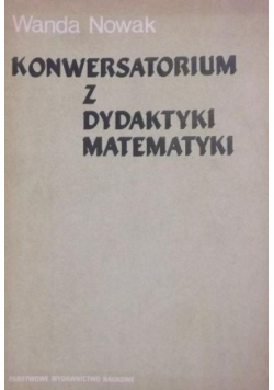 Konwersatorium z dydaktyki matematyki