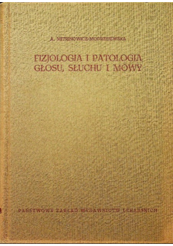Fizjologia i patologia głosu słuchu i mowy