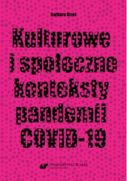 Kulturowe i społeczne konteksty pandemii COVID - 19