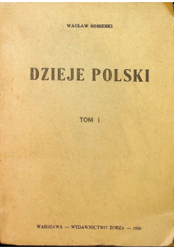 Dzieje Polski Tom I