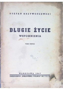 Długie życie Tom II 1947 r.