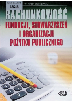 Rachunkowość fundacji stowarzyszeń i organizacji pożytku publicznego