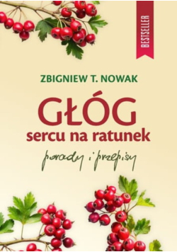 Głóg Sercu Na Ratunek