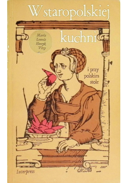 W staropolskiej kuchni i przy polskim stole