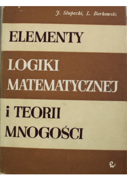 Elementy logiki matematycznej i teorii mnogości