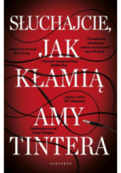 Słuchajcie, jak kłamią
