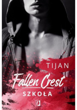 Fallen Crest Tom 3 Szkoła