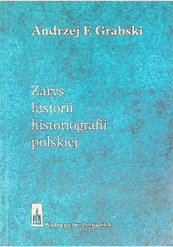 Zarys historii historiografii polskiej