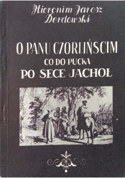 O panu Czórlińscim co do Pucka po sece jachół