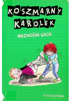 Koszmarny Karolek Nieznośne gacie