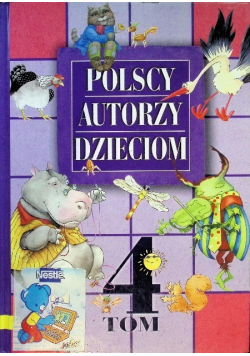 Polscy autorzy dzieciom Tom 4