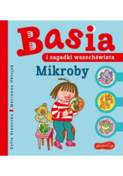Basia i zagadki wszechświata. Mikroby