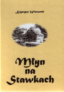 Młyn na Stawkach
