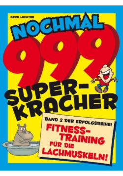 Nochmal 999 Superkracher: Die große Witzesammlung Band 2