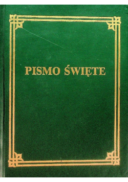 Pismo Święte Starego i Nowego Testamentu