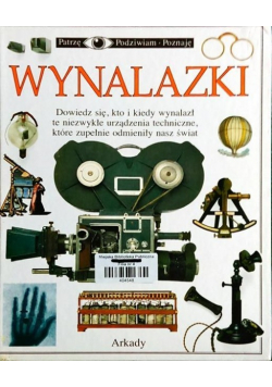 Patrzę podziwiam poznaję Wynalazki
