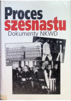 Proces szesnastu Dokumenty NKWD