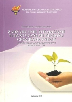 Zarządzanie atrakcjami turystycznymi regionu geograficznego