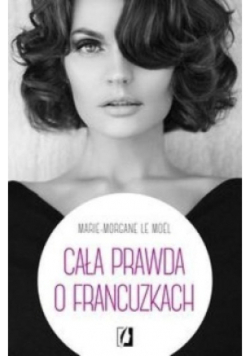 Cała prawda o Francuzkach
