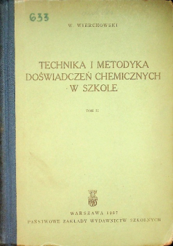 Technika i metodyka doświadczeń chemicznych w szkole Tom II