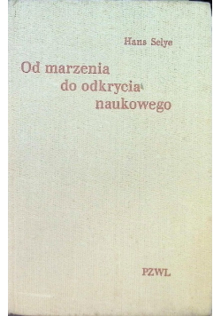 Od marzenia do odkrycia naukowego