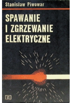 Spawanie i zgrzewanie elektryczne