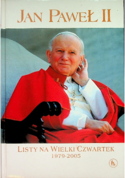 Listy na Wielki Czwartek 1979 - 2005