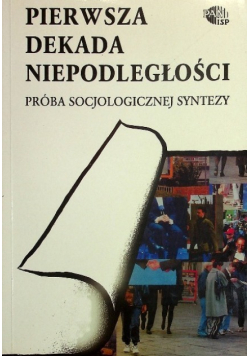 Pierwsza dekada niepodległości