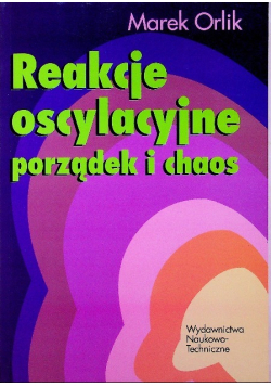 Reakcje oscylacyjne porządek i chaos